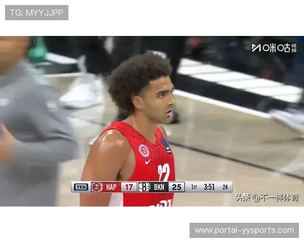 篮网季前赛大胜耶路撒冷展现强大统治力 国际赛场统治力十足